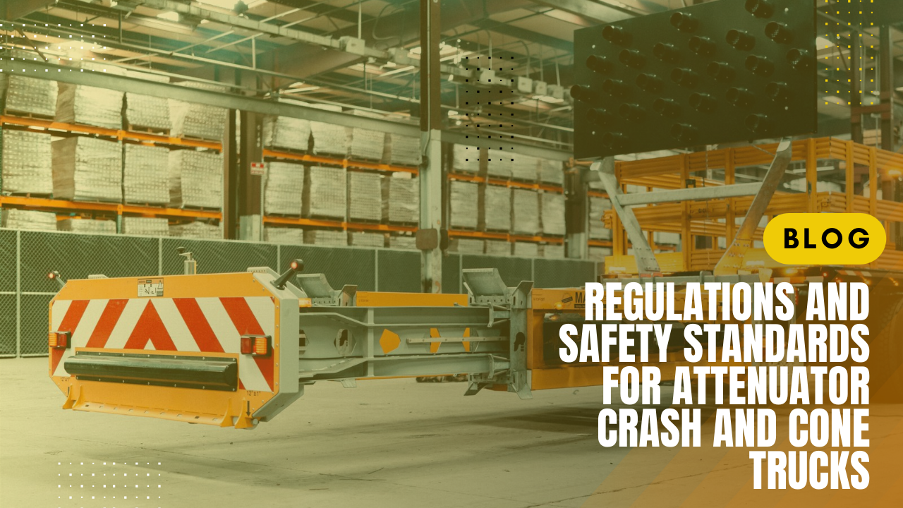 Read more about the article Regulations and Safety Standards for Attenuator Crash and Cone Trucks