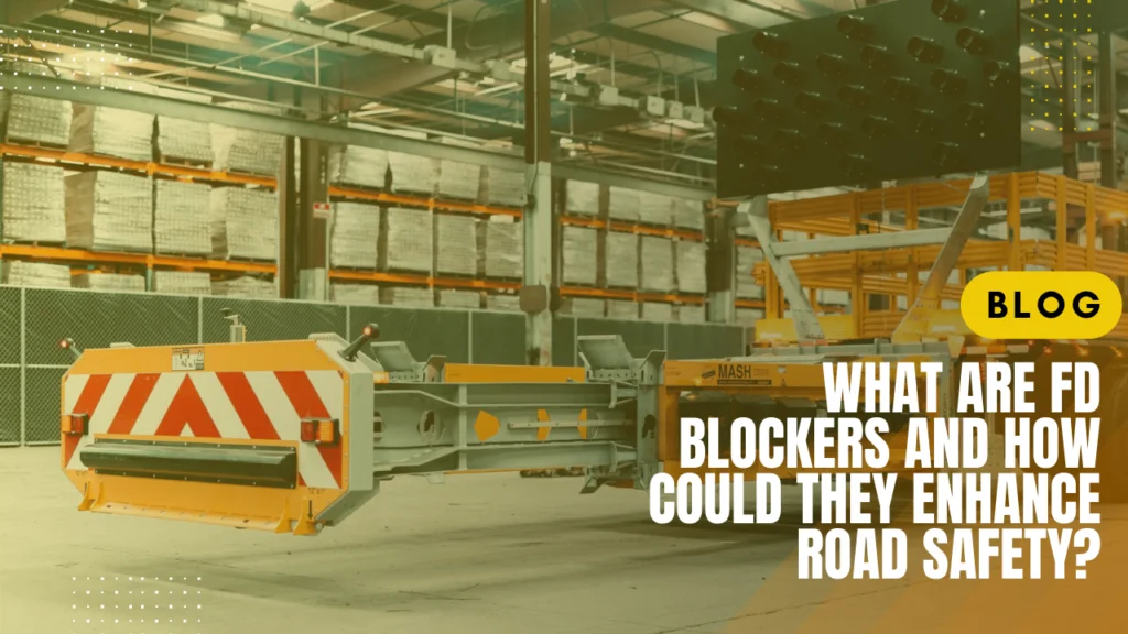 What Are FD Blockers and How Could They Enhance Road Safety?