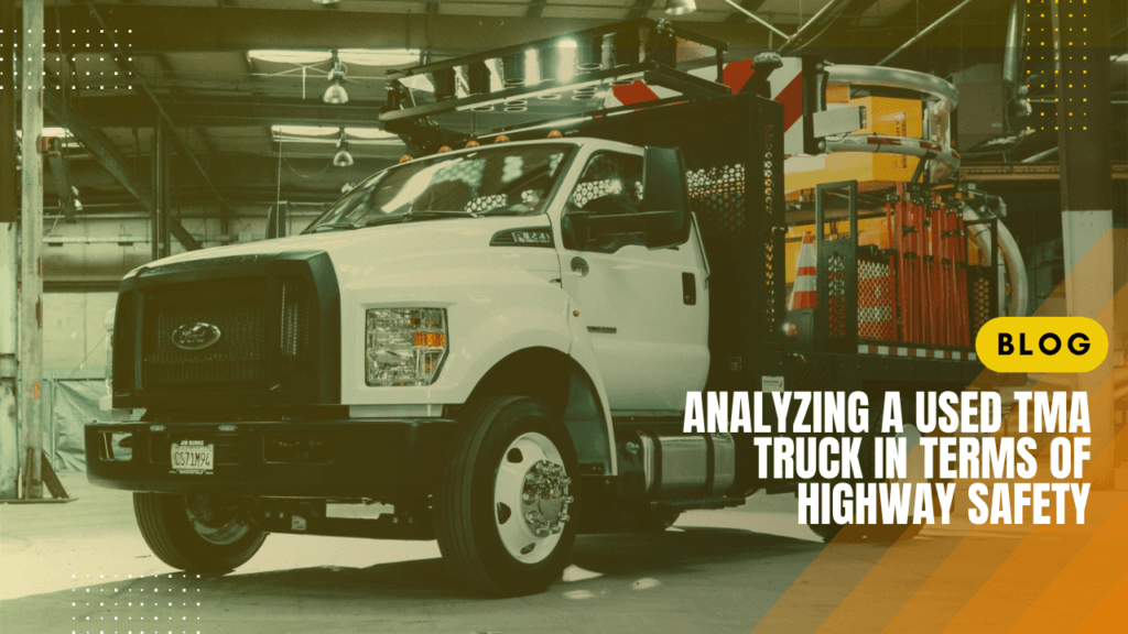 Analyzing a Used TMA Truck in Terms of Highway Safety